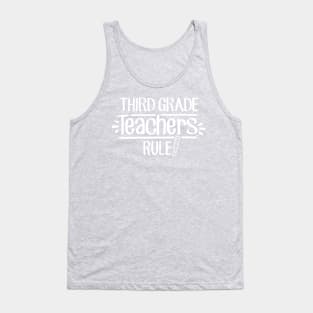 Third Grade Teachers Rule! Tank Top